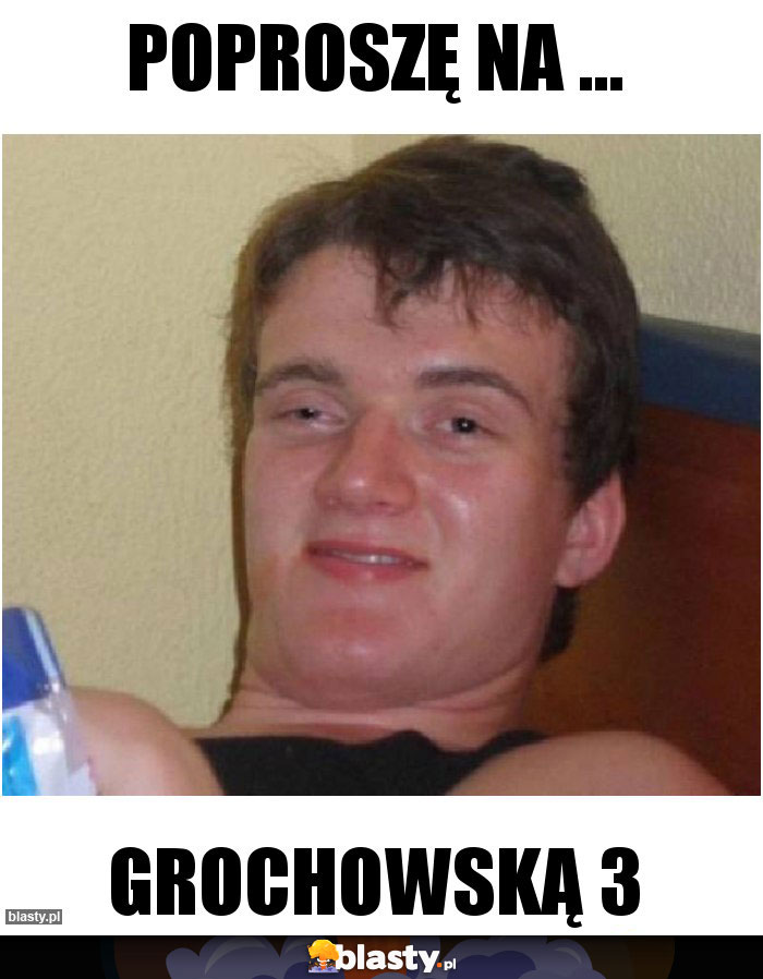 POPROSZĘ NA ...