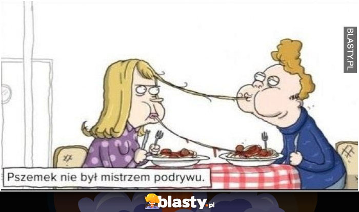 Przemek nie był mistrzem podrywu