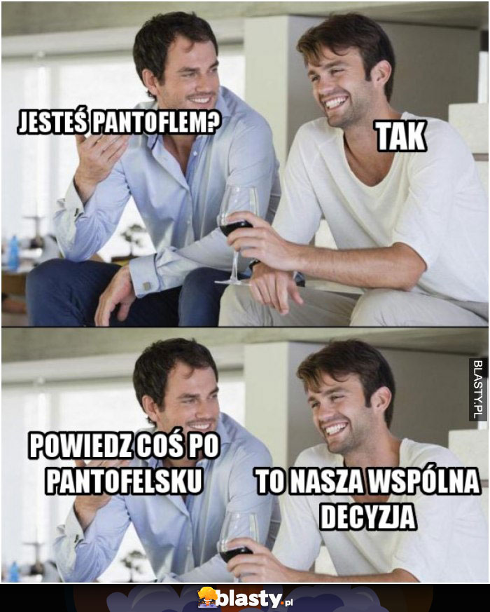 Powiedź coś po pantofelsku