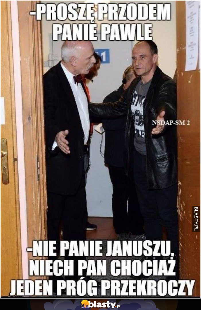 Proszę przodem Panie pawle