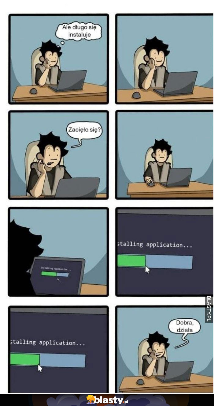Sprawdzony sposób na długą instalacje aplikacji