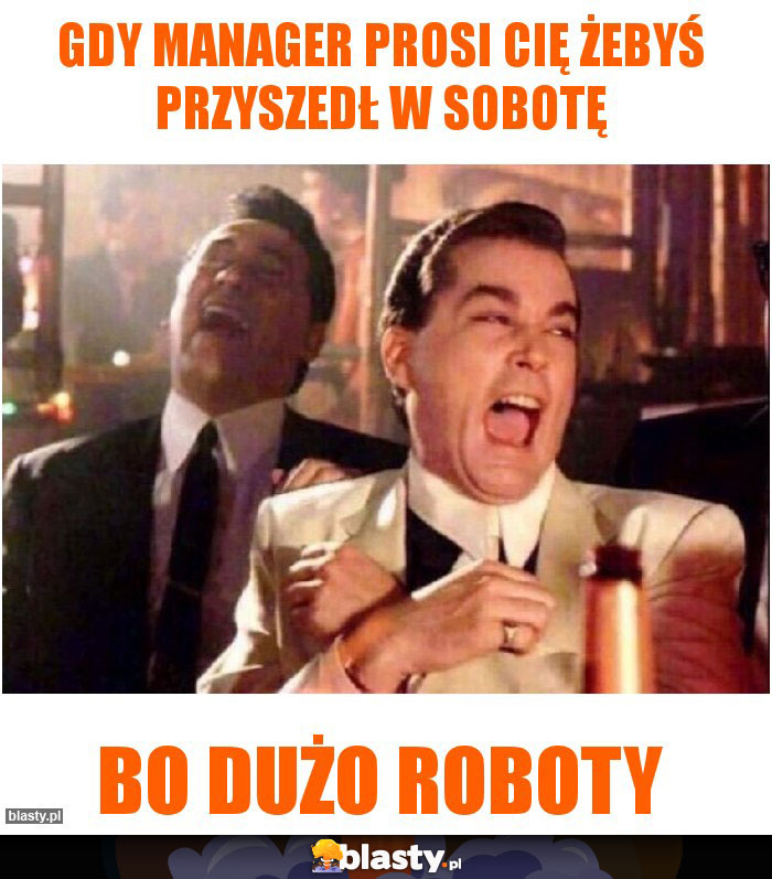 Gdy manager prosi Cię żebyś przyszedł w sobotę
