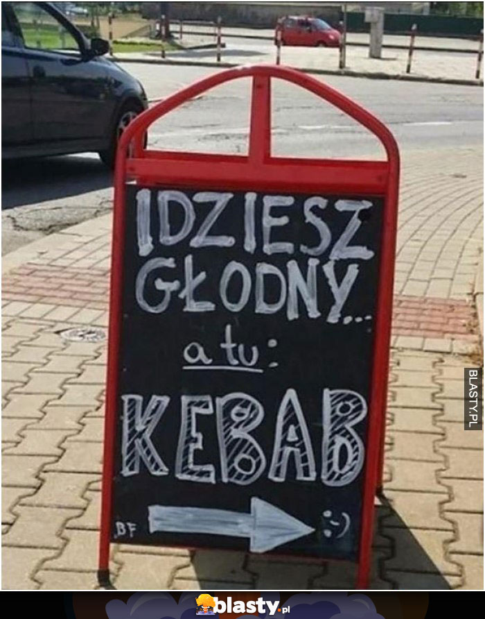 Idziesz głodny a tu kebab