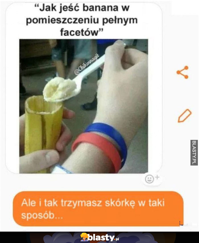 Jak jeść banana przy facetach