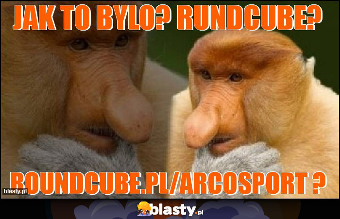 Jak to bylo? RUNDCUBE?