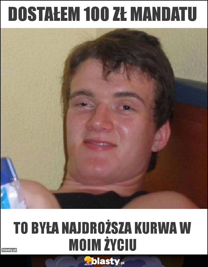 Dostałem 100 zł mandatu