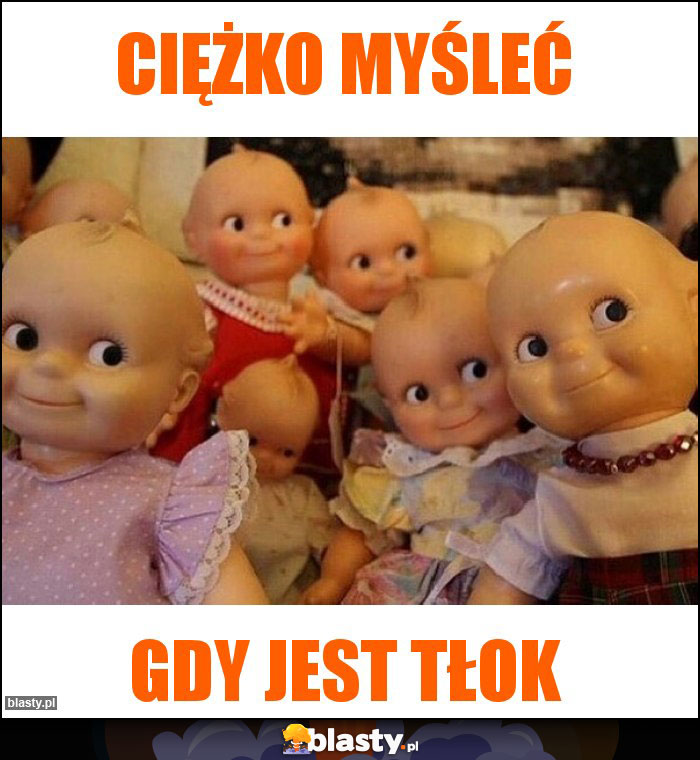 Ciężko myśleć