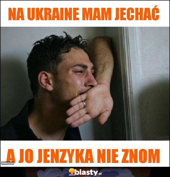 Na ukraine mam jechać