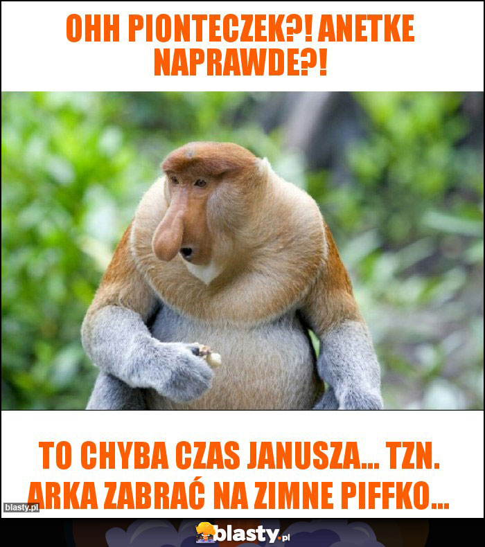 Ohh pionteczek?! Anetke naprawde?!