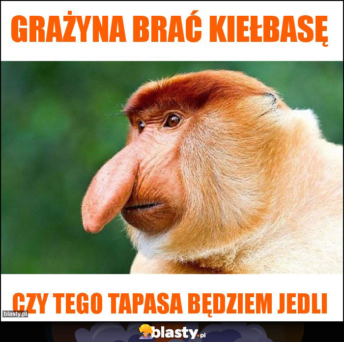 Grażyna brać kiełbasę