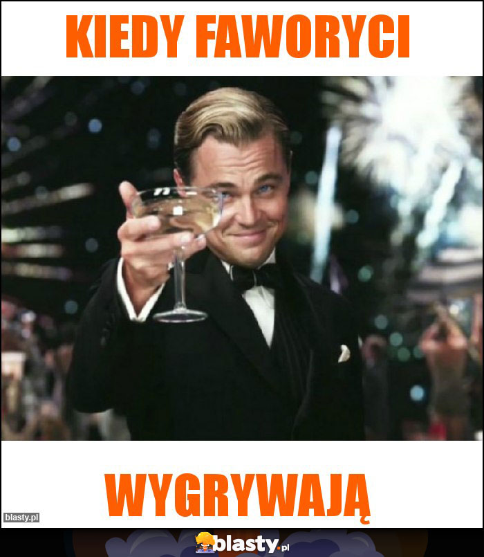 Kiedy faworyci