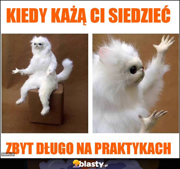 Kiedy każą ci siedzieć