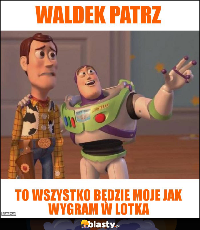 Waldek patrz