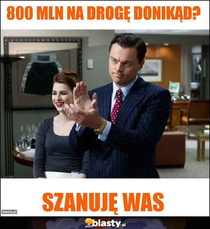 800 mln na drogę donikąd?
