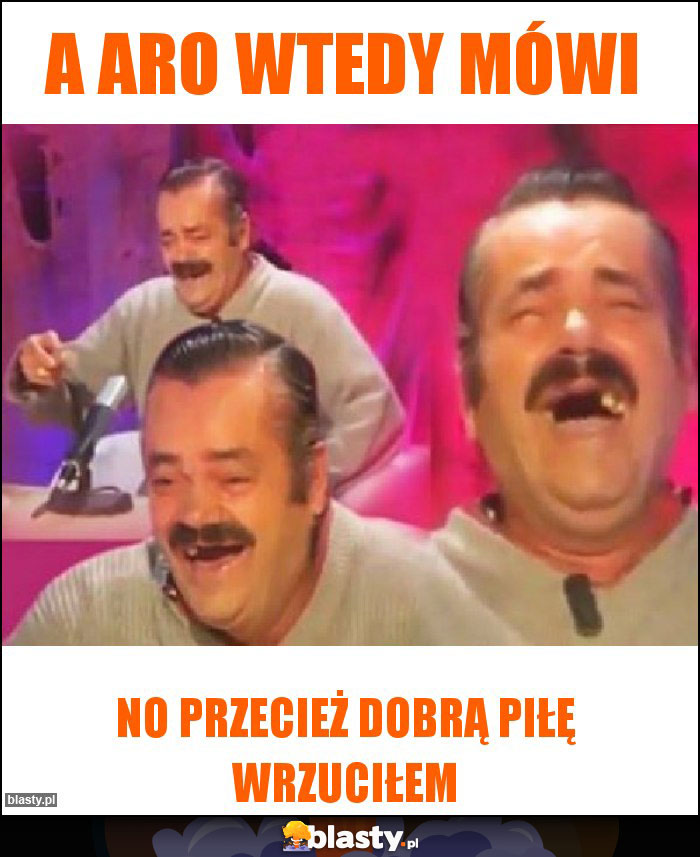 A ARO WTEDY MÓWI