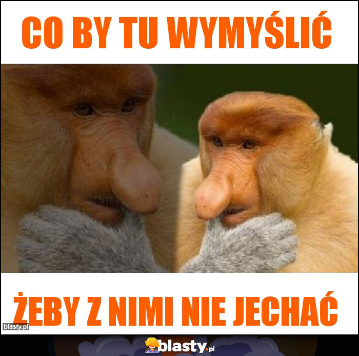 Co by tu wymyślić