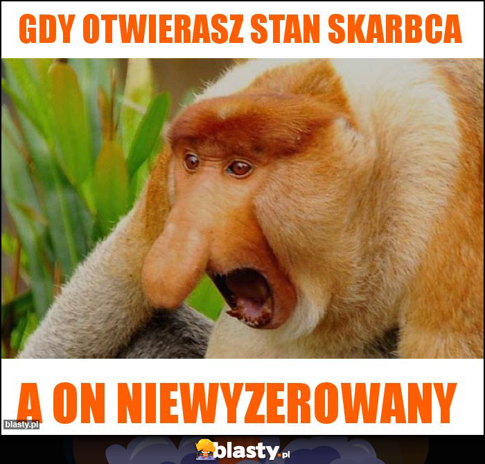 GDY OTWIERASZ STAN SKARBCA