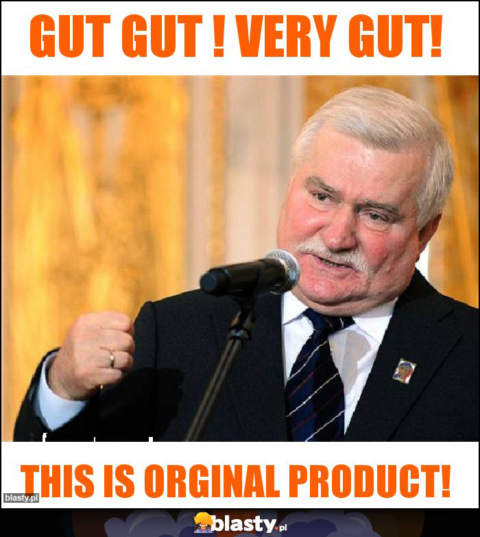 Gut gut ! Very gut!