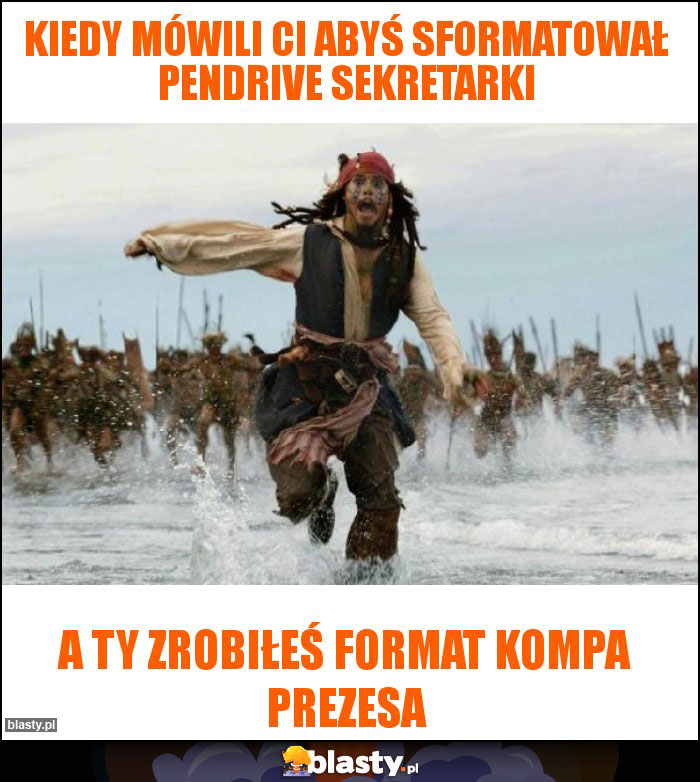 Kiedy mówili Ci abyś sformatował pendrive sekretarki