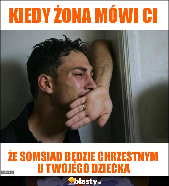 Kiedy żona mówi Ci