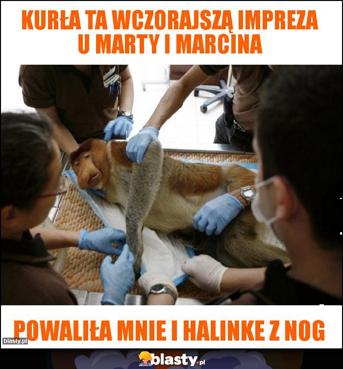 Kurła ta wczorajszą impreza u Marty i Marcina