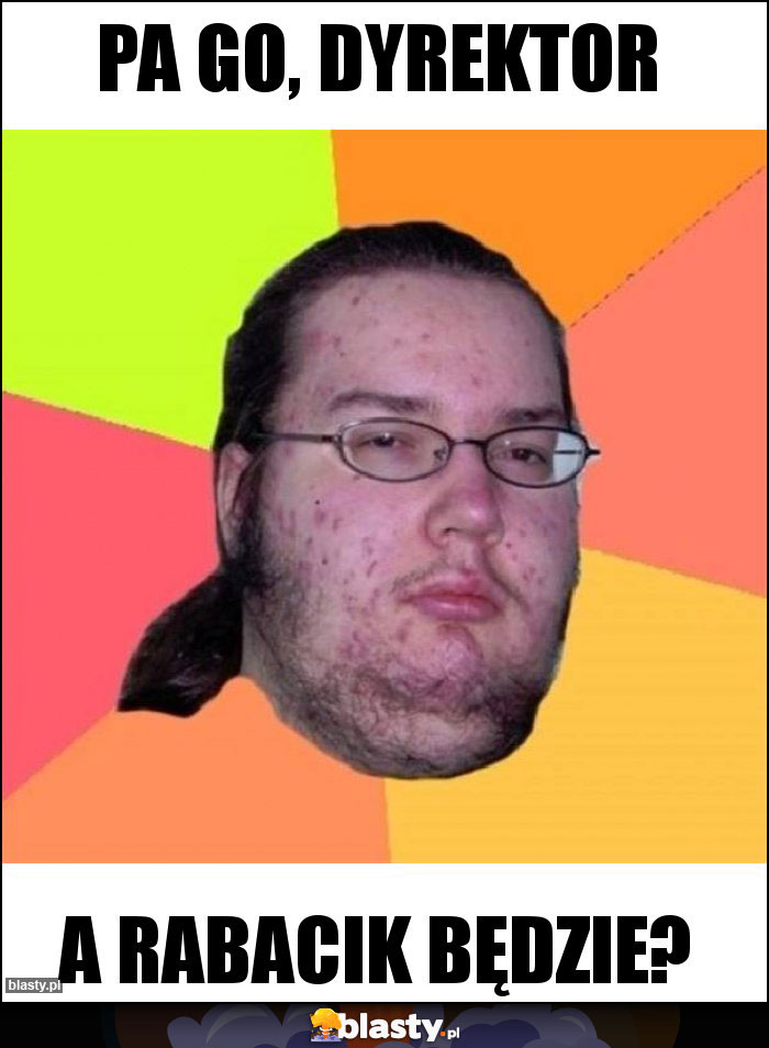 Pa Go, dyrektor