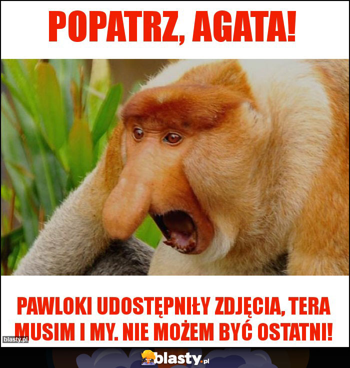 Popatrz, Agata!