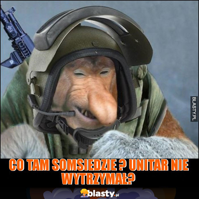 Co tam somsiedzie ? Unitar nie wytrzymaŁ?