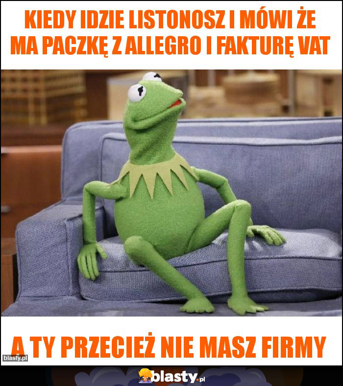 Kiedy idzie listonosz i mówi że ma paczkę z allegro i fakturę vat