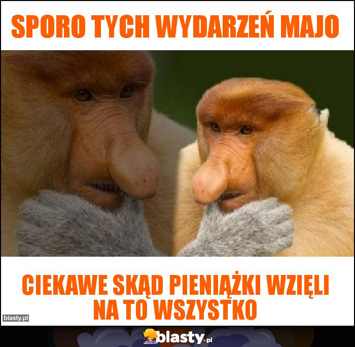 Sporo tych wydarzeń majo