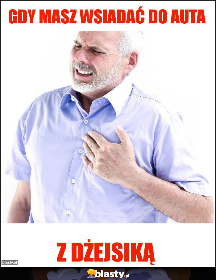 Gdy masz wsiadać do auta