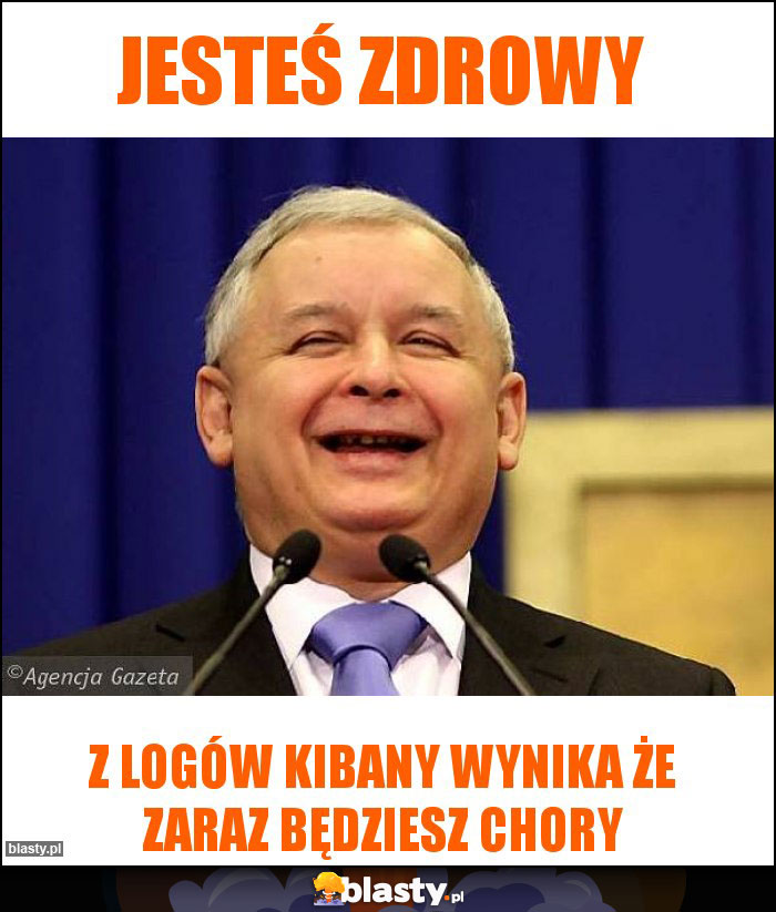 Jesteś zdrowy