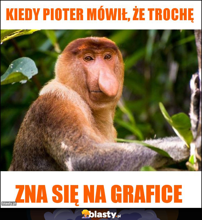 Kiedy Pioter mówił, że trochę