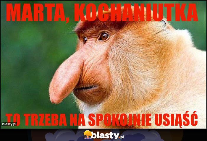 Marta, kochaniutka