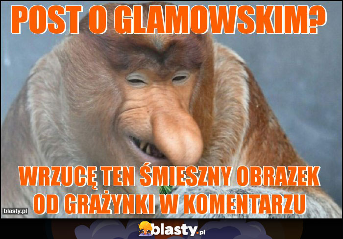 Post o Glamowskim?