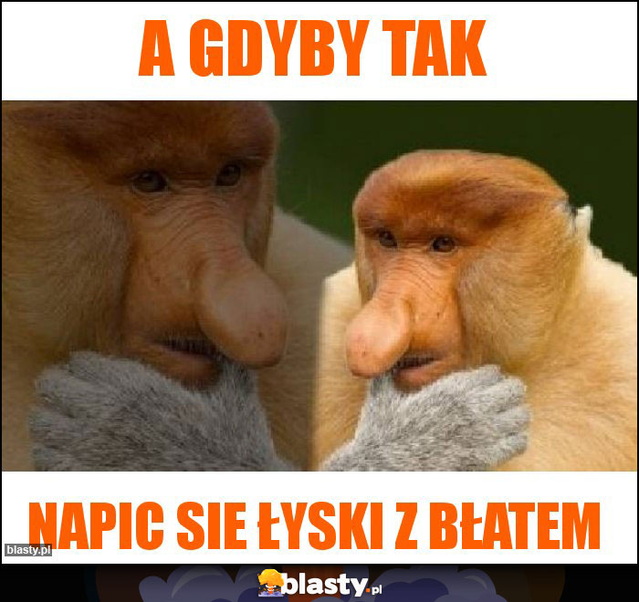 A GDYBY TAK