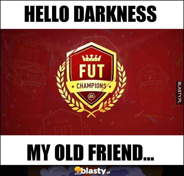 Hello darkness