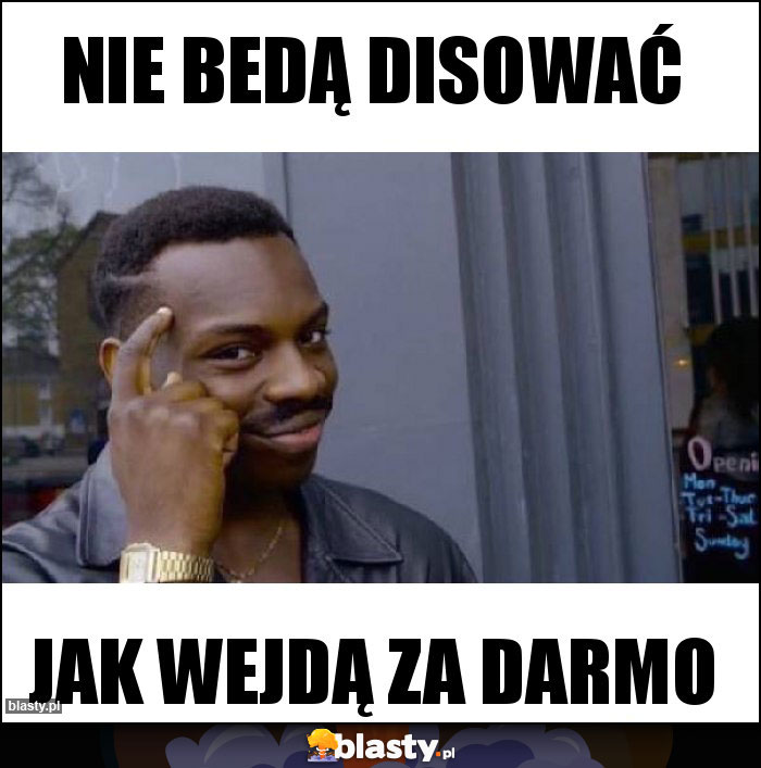 nie bedą disować