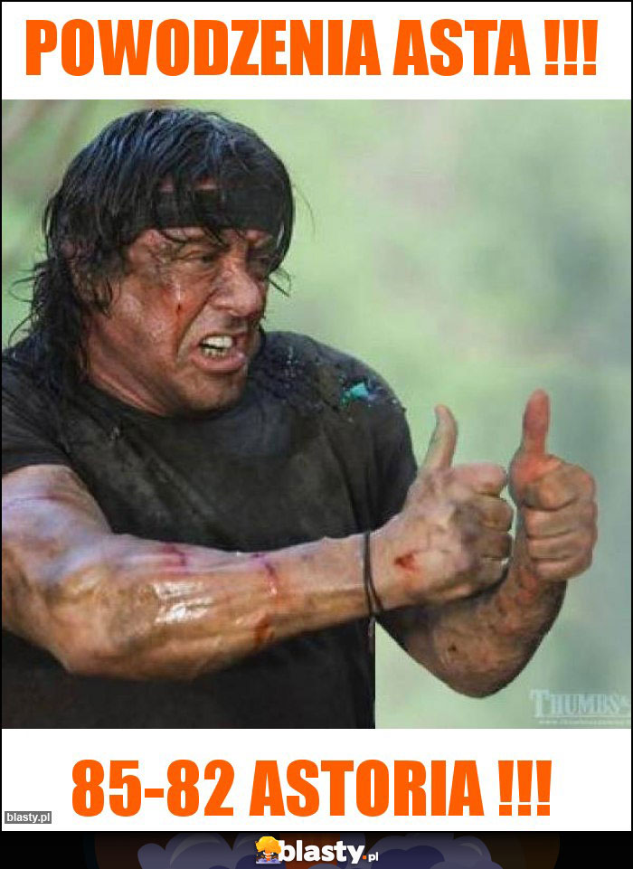 Powodzenia Asta !!!