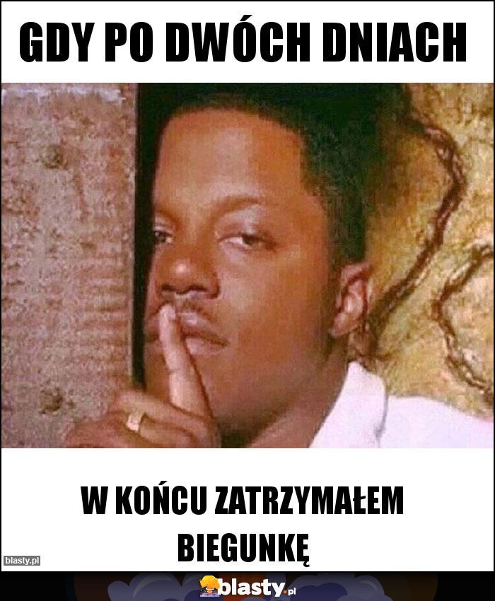 Gdy po dwóch dniach