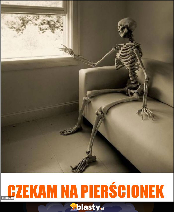 czekam na pierścionek