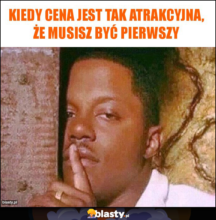 Kiedy cena jest tak atrakcyjna, że musisz być pierwszy