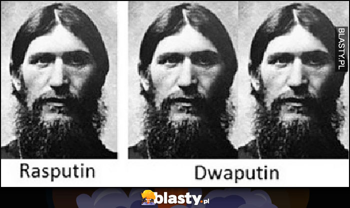 Rasputin, Dwaputin