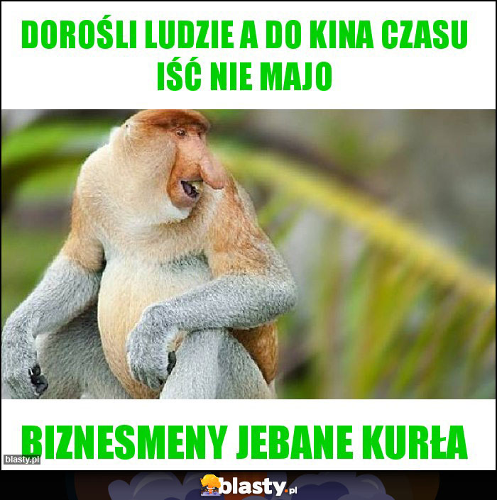 Dorośli ludzie a do kina czasu iść nie majo