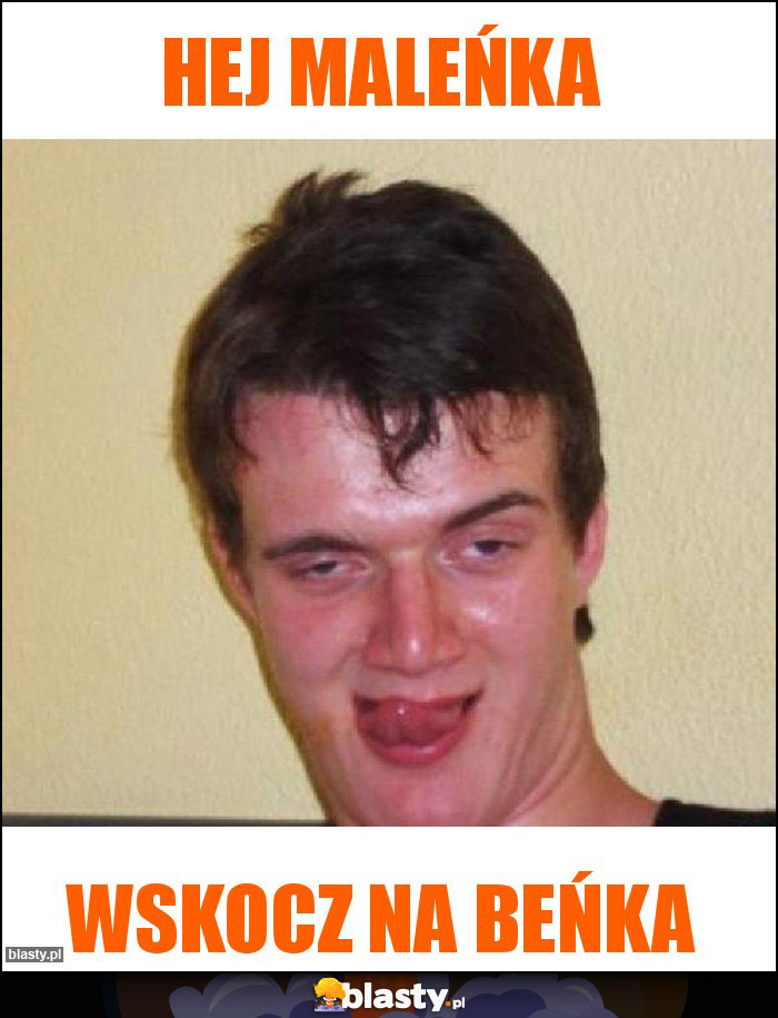 Hej maleńka