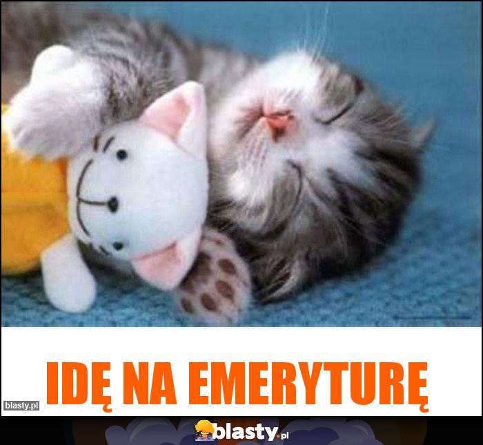 idę na emeryturę
