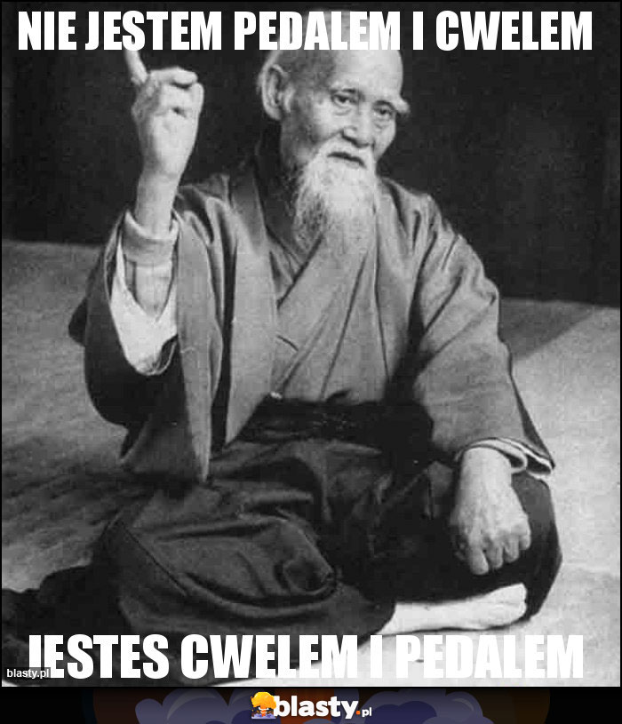 NIE JESTEM PEDALEM I CWELEM