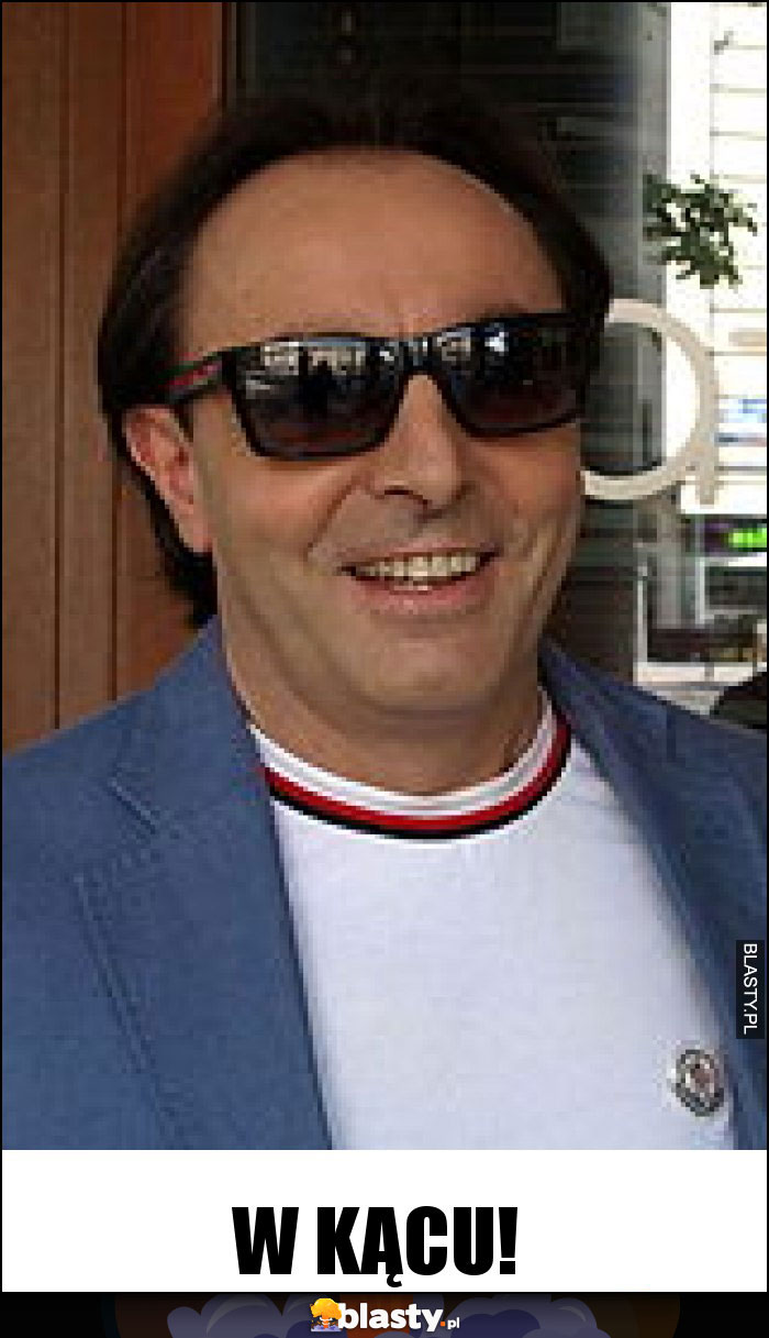 W KĄCU!