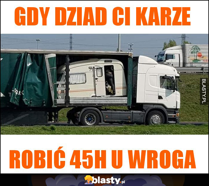 Gdy dziad Ci karze