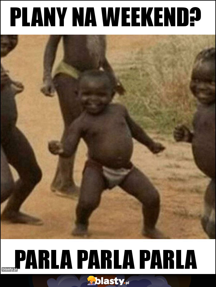 Plany na weekend?